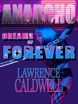 cover image of Dreams of Forever (Anarcho, #5)